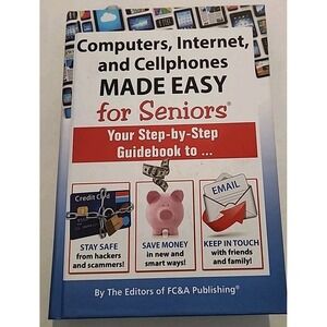 The New Senior's Guide to Computers, Internet, and Cellphones - VERY GOOD